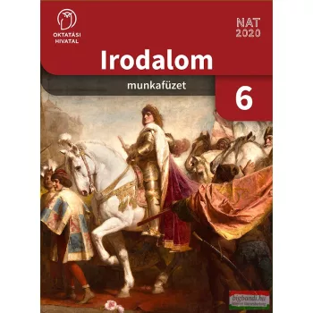 Irodalom munkafüzet 6. - OH-MIR06MA