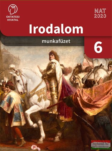 Irodalom munkafüzet 6. - OH-MIR06MA