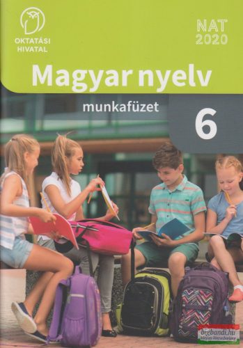 Magyar nyelv -  Munkafüzet a 6. évfolyam számára OH-MNY06MA