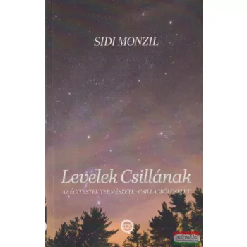   Sidi Monzil - Levelek ​Csillának - Az égitestek természete - Csillagbölcselet