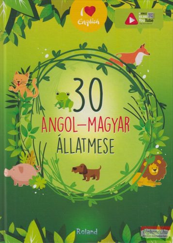 30 Angol-magyar állatmese