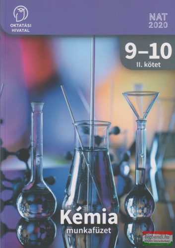 Kémia munkafüzet 9-10. II. kötet - OH-KEM910MAB/II