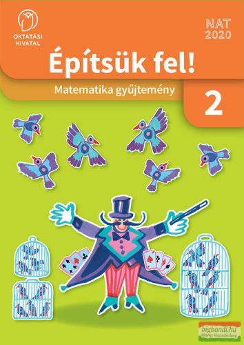 Építsük fel! Matematika gyűjtemény 2. osztály - OH-MAT02TC