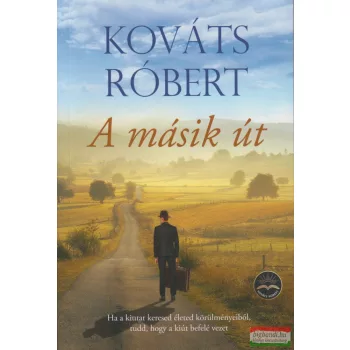 Kováts Róbert - A másik út