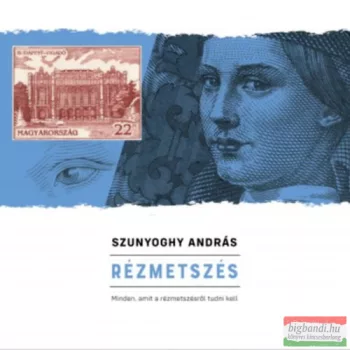   Szunyoghy András - Rézmetszés - Minden, amit a rézmetszésről tudni kell