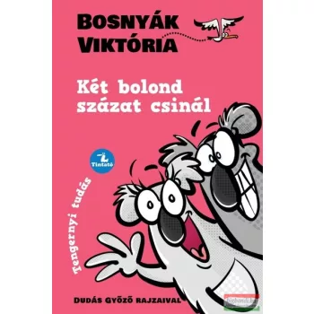 Bosnyák Viktória - Két bolond százat csinál