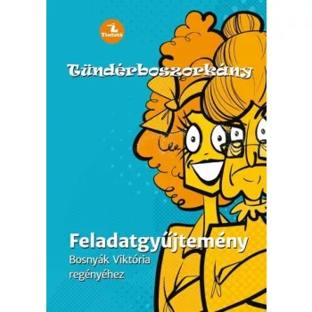   Tündérboszorkány - Feladatgyűjtemény Bosnyák Viktória regényéhez - 3-5. osztályosok számára