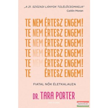 Dr. Tara Porter - Te nem értesz engem!