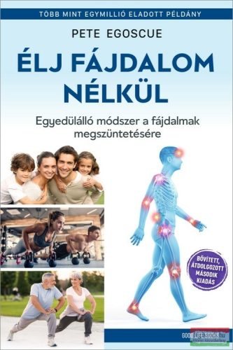 Pete Egoscue - Élj fájdalom nélkül