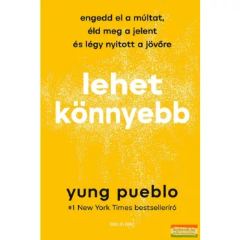 Yung Pueblo - Lehet könnyebb