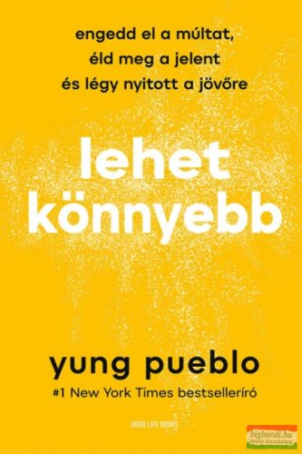 Yung Pueblo - Lehet könnyebb