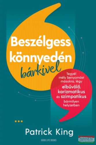 Patrick King - Beszélgess könnyedén bárkivel