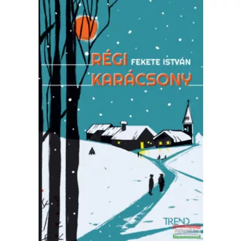 Fekete István - Régi karácsony