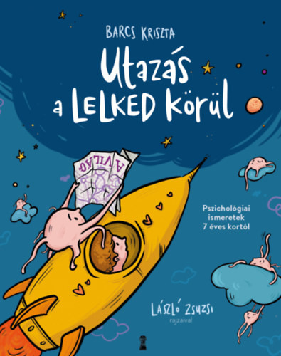 Barcs Kriszta - Utazás a lelked körül 