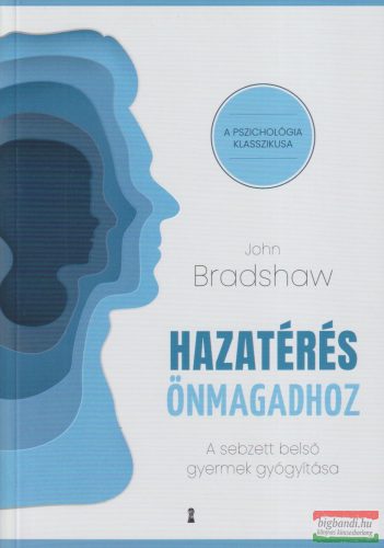 John Bradshaw - Hazatérés önmagadhoz