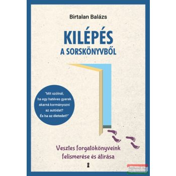 Birtalan Balázs - Kilépés a sorskönyvből
