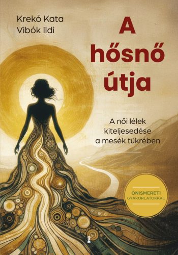 Krekó Kata - Vibók Ildi - A hősnő útja