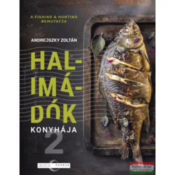 Andrejszky Zoltán - Halimádók konyhája 2.