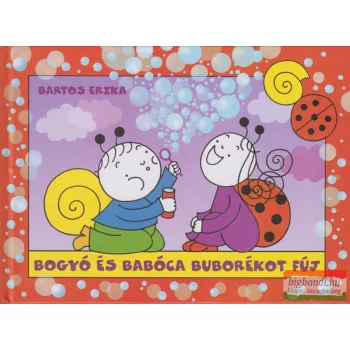 Bartos Erika - Bogyó és Babóca buborékot fúj 