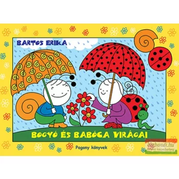 Bartos Erika - Bogyó és Babóca virágai 