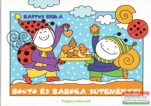 Bartos Erika - Bogyó és Babóca süteményei 