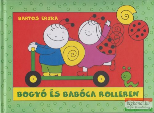 Bartos Erika - Bogyó és Babóca rolleren - Roller, Gombócok 