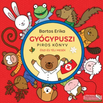   Bartos Erika - Gyógypuszi - Piros könyv - Őszi és téli mesék