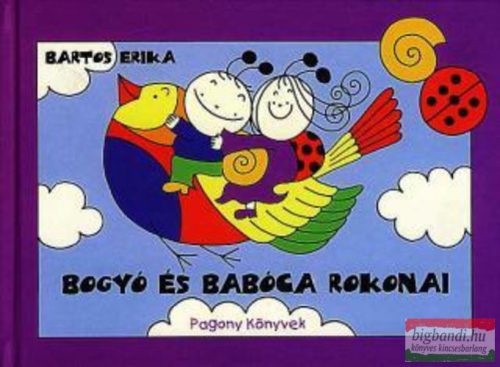 Bartos Erika - Bogyó és babóca rokonai