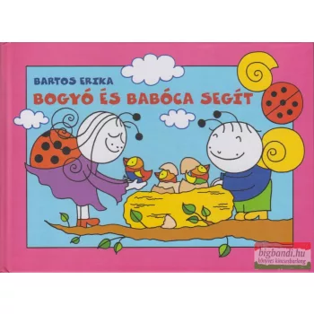 Bartos Erika - Bogyó és Babóca segít 