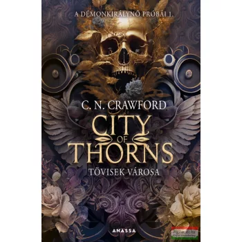 C. N. Crawford - City of Thorns - Tövisek városa