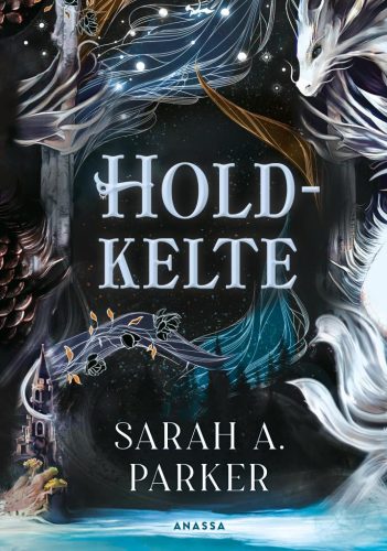Sarah A. Parker - Holdkelte