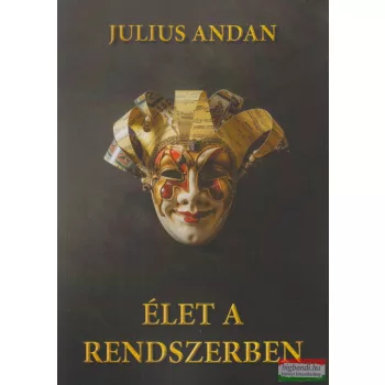   Julius Andan - Élet ​a rendszerben (A világ a színfalak mögött 2.)