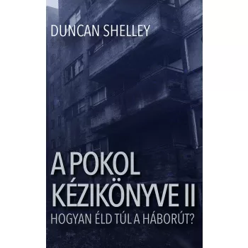 Duncan Shelley – A pokol kézikönyve II.