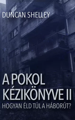 Duncan Shelley – A pokol kézikönyve II.