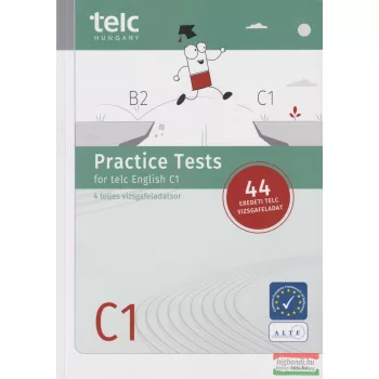  Practice Tests for telc English C1 - 4 teljes vizsgafeladatsor