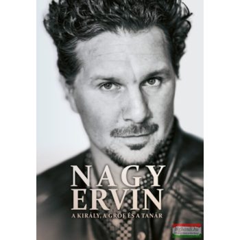   Péterfy Gergely - Nagy Ervin - A király, a gróf és a tanár