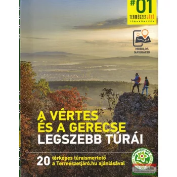 A Vértes és a Gerecse legszebb túrái túrakönyv