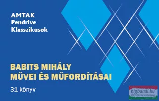 Babits Mihály művei és versfordításai - 31 könyv (pendrive könyvek)