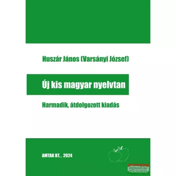   Huszár János [Varsányi József] - Új kis magyar nyelvtan 3. kiadás