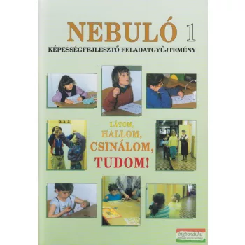   Szautner Jánosné Szigeti Gizella - Nebuló 1. - Látom, hallom, csinálom, tudom!