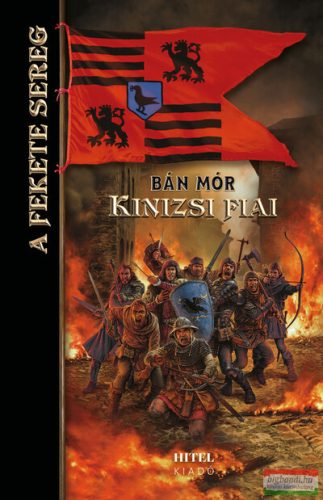 Bán Mór - Kinizsi fiai - A Fekete Sereg