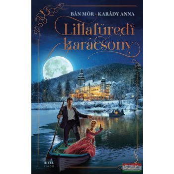   Bán Mór, Karády Anna - Lillafüredi karácsony - élfestett kiadás