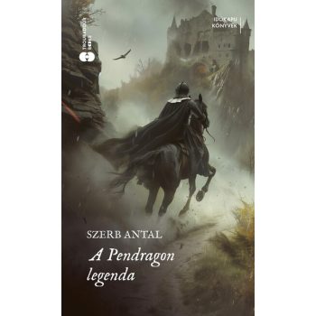 Szerb Antal - A Pendragon-legenda