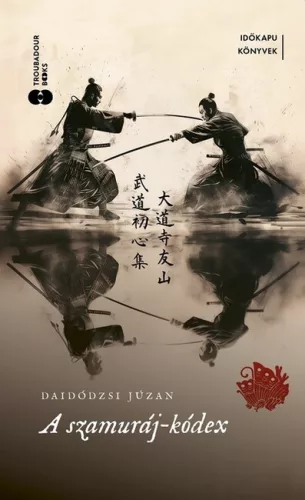 Daidódzsi Júzan - A szamurájkódex