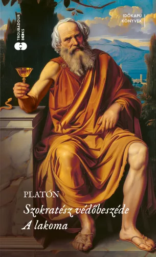 Platón - Szokratész védőbeszéde / A lakoma 