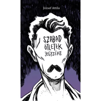 József Attila - Szabad ötletek jegyzéke