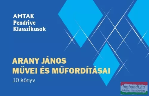 Arany János művei és műfordításai - 10 könyv (pendrive könyvek)