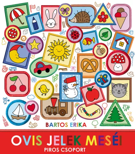 Bartos Erika - Ovis jelek meséi - Piros csoport 