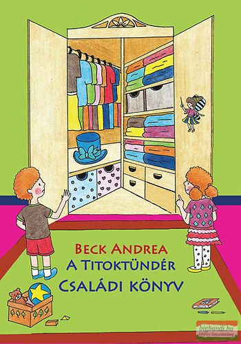 Beck Andrea - A Titoktündér - Családi Könyv