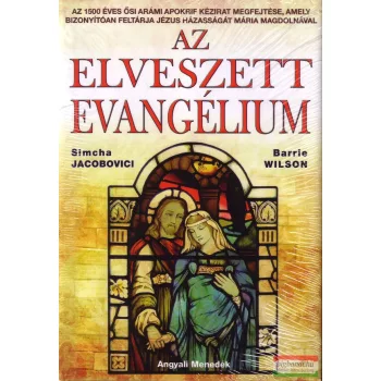 Simcha Jacobovici, Barrie Wilson - Az elveszett evangélium 